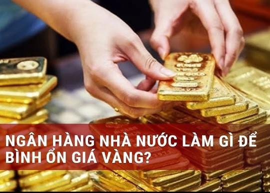 Vai trò của Ngân hàng Nhà nước trong việc bình ổn giá vàng